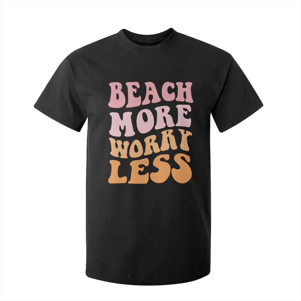 Beach More Worry Less T Shirt For Kid Boho Summer Vacation TS12 Black Print Your Wear