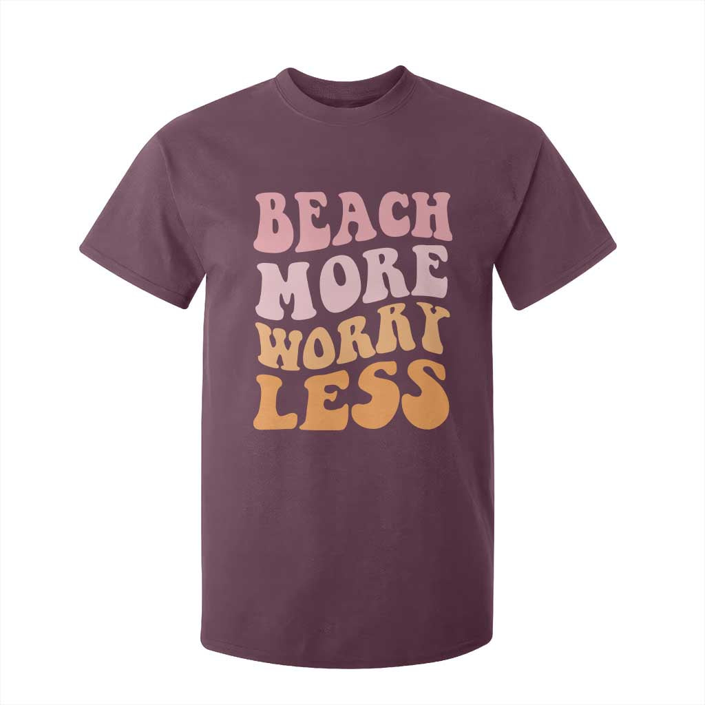 Beach More Worry Less T Shirt For Kid Boho Summer Vacation TS12 Maroon Print Your Wear