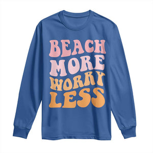 Beach More Worry Less Long Sleeve Shirt Boho Summer Vacation TS12 Royal Blue Print Your Wear