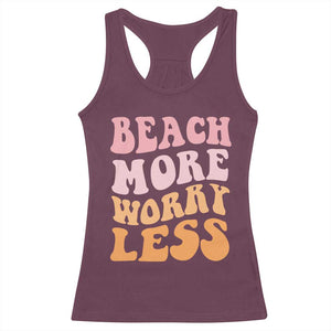 Beach More Worry Less Racerback Tank Top Boho Summer Vacation TS12 Maroon Print Your Wear