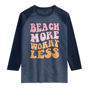 Beach More Worry Less Raglan Shirt Boho Summer Vacation TS12 Heather Denim Navy Print Your Wear