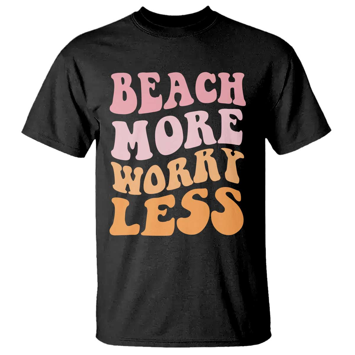 Beach More Worry Less T Shirt Boho Summer Vacation TS12 Black Print Your Wear