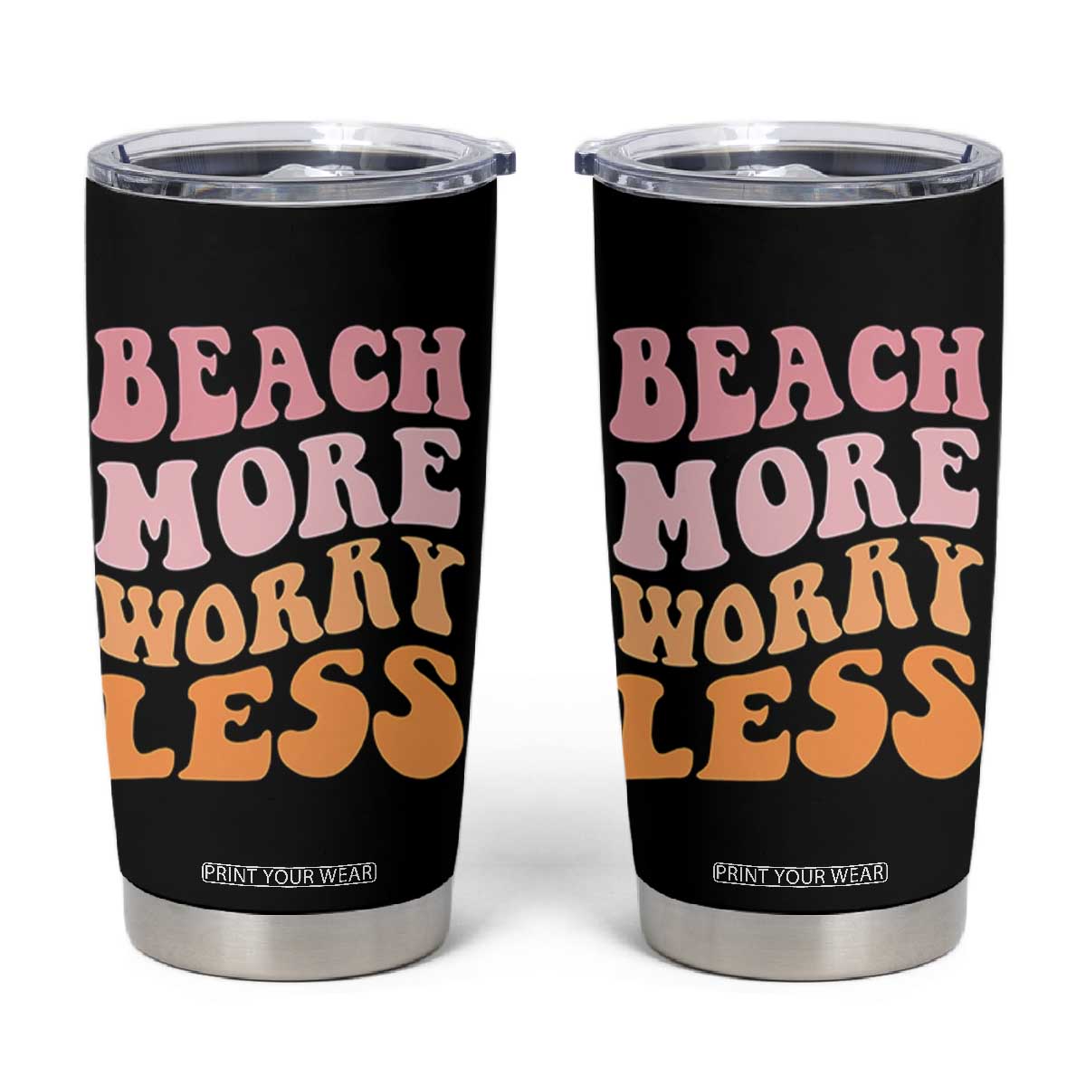 Beach More Worry Less Tumbler Cup Boho Summer Vacation TS12 Black Print Your Wear
