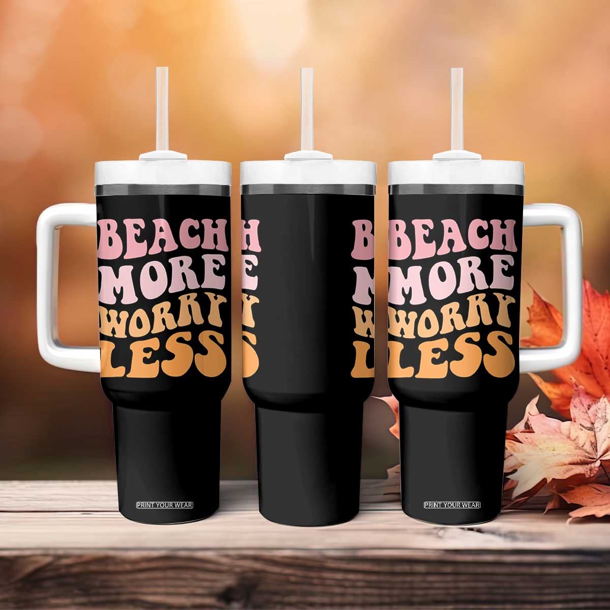 Beach More Worry Less Tumbler With Handle Boho Summer Vacation TS12 Print Your Wear