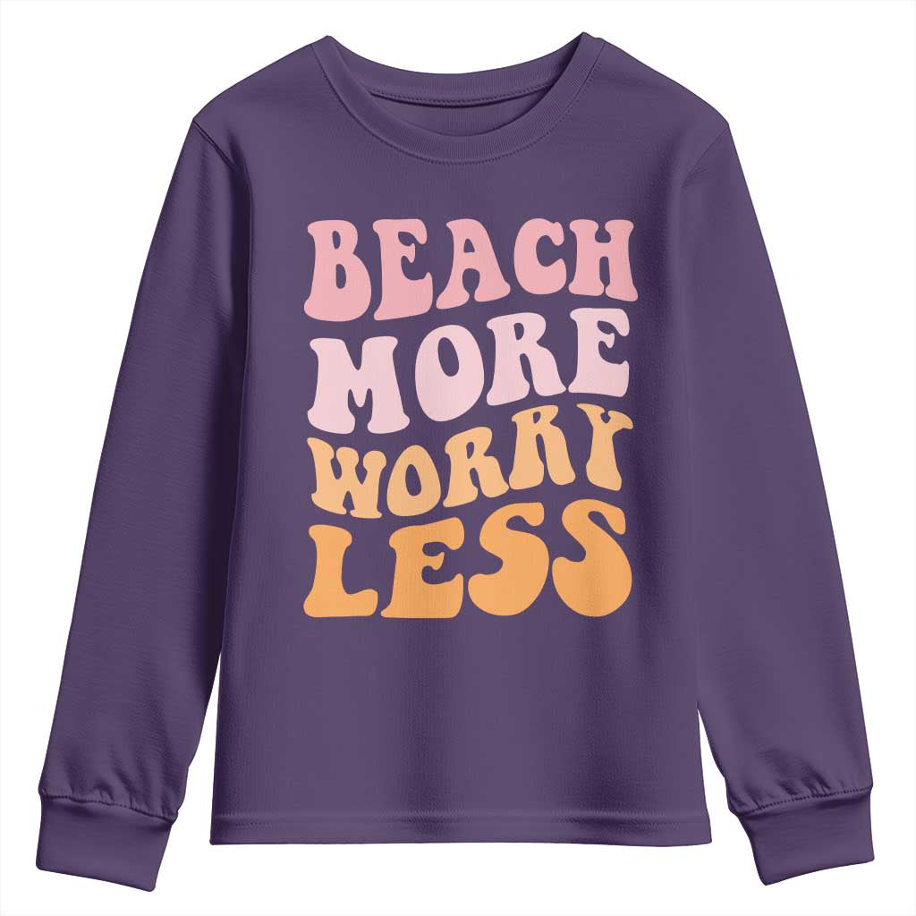 Beach More Worry Less Youth Sweatshirt Boho Summer Vacation TS12 Purple Print Your Wear