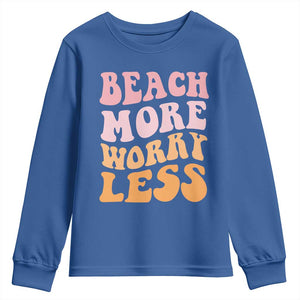 Beach More Worry Less Youth Sweatshirt Boho Summer Vacation TS12 Royal Blue Print Your Wear