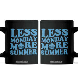 Less Monday More Summer Coffee Mug Retro Beach Seashell Graphic TS12 Black Print Your Wear