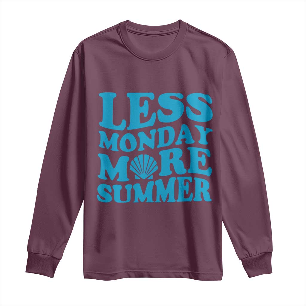 Less Monday More Summer Long Sleeve Shirt Retro Beach Seashell Graphic TS12 Maroon Print Your Wear