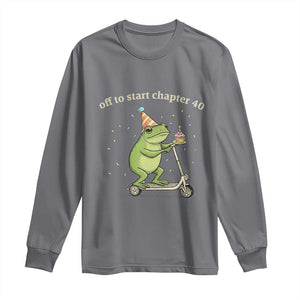 Off To Start Chapter 40 Long Sleeve Shirt Funny Frog Scooter 40th Birthday Gift TS12 Charcoal Print Your Wear