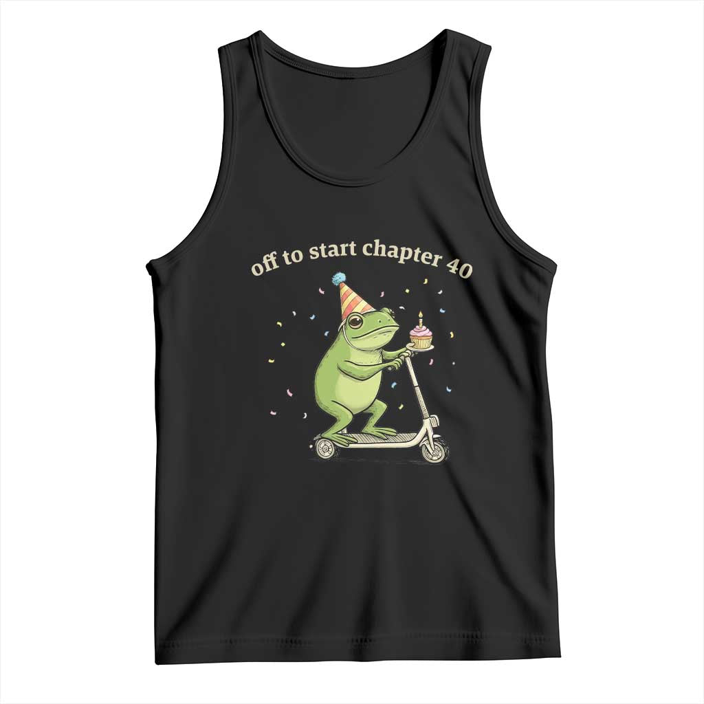 Off To Start Chapter 40 Tank Top Funny Frog Scooter 40th Birthday Gift TS12 Black Print Your Wear