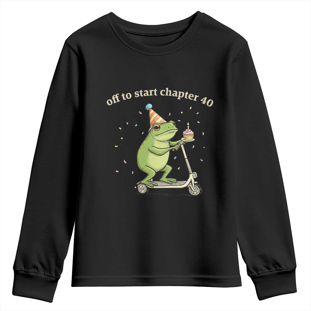 Off To Start Chapter 40 Youth Sweatshirt Funny Frog Scooter 40th Birthday Gift TS12 Black Print Your Wear