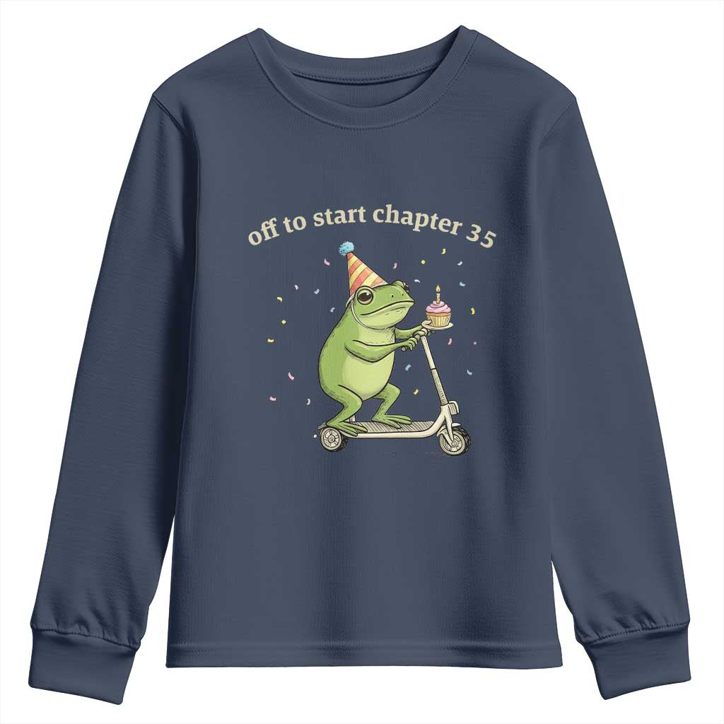 Off To Start Chapter 35 Youth Sweatshirt Funny Frog Scooter 35th Birthday Gift TS12 Navy Print Your Wear