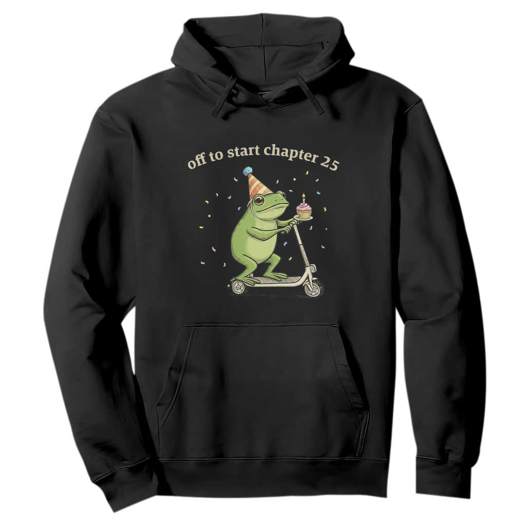 Off To Start Chapter 25 Hoodie Funny Frog Scooter 25th Birthday Gift TS12 Black Print Your Wear