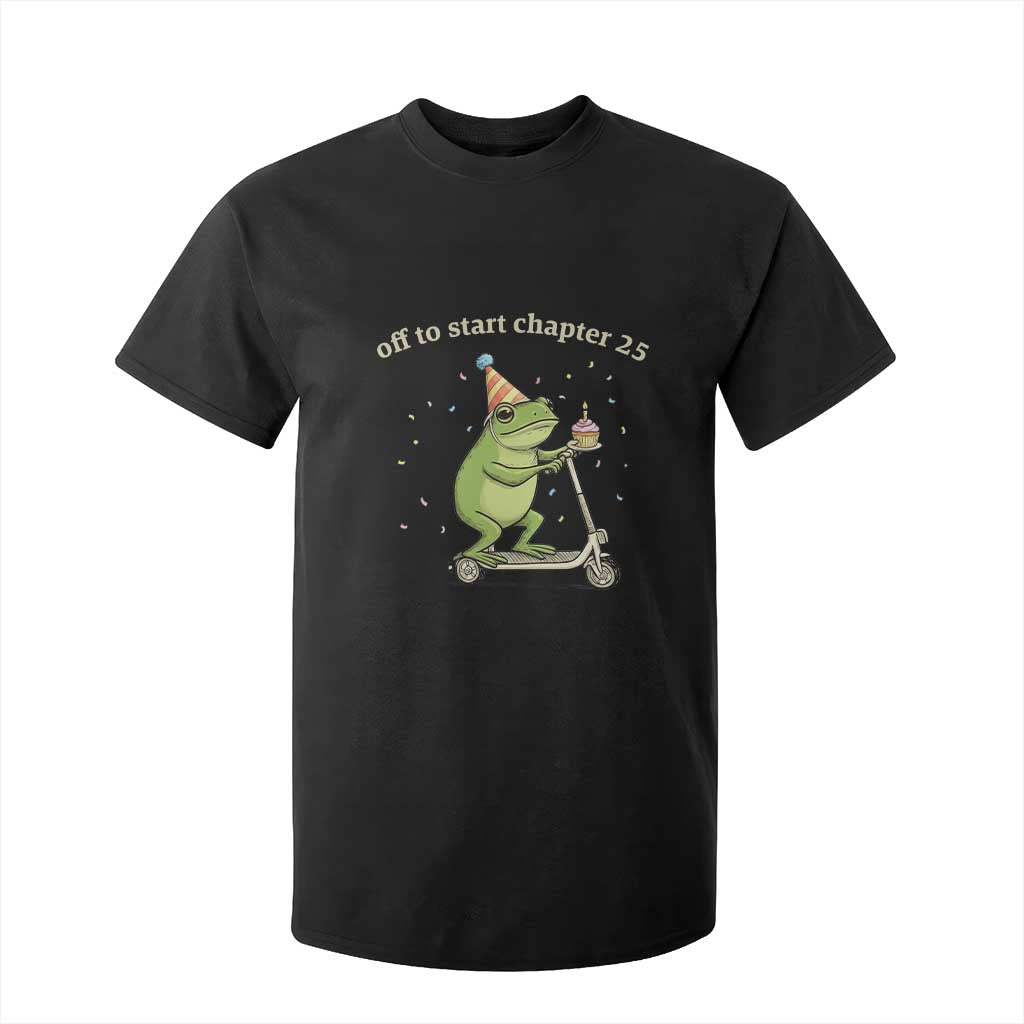 Off To Start Chapter 25 T Shirt For Kid Funny Frog Scooter 25th Birthday Gift TS12 Black Print Your Wear