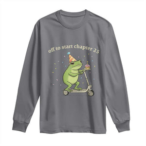 Off To Start Chapter 25 Long Sleeve Shirt Funny Frog Scooter 25th Birthday Gift TS12 Charcoal Print Your Wear