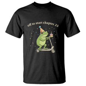 Off To Start Chapter 25 T Shirt Funny Frog Scooter 25th Birthday Gift TS12 Black Print Your Wear