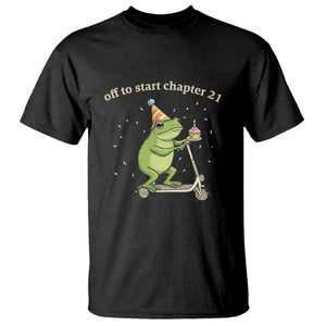 Off To Start Chapter 21 T Shirt Funny Frog Scooter 21st Birthday Gift TS12 Black Print Your Wear