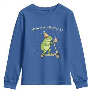 Off To Start Chapter 21 Youth Sweatshirt Funny Frog Scooter 21st Birthday Gift TS12 Royal Blue Print Your Wear
