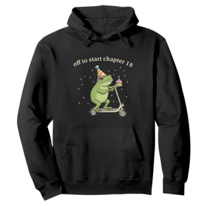 Off To Start Chapter 18 Hoodie Funny Frog Scooter 18th Birthday Gift TS12 Black Print Your Wear