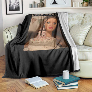 Look Who's 18 Throw Blanket Funny Birthday Doll Face Meme TS12 Print Your Wear