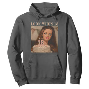 Look Who's 18 Hoodie Funny Birthday Doll Face Meme TS12 Dark Heather Print Your Wear