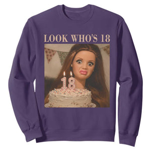 Look Who's 18 Sweatshirt Funny Birthday Doll Face Meme TS12 Purple Print Your Wear