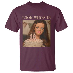 Look Who's 18 T Shirt Funny Birthday Doll Face Meme TS12 Maroon Print Your Wear