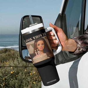 Look Who's 18 Tumbler With Handle Funny Birthday Doll Face Meme TS12 Print Your Wear