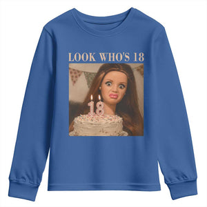 Look Who's 18 Youth Sweatshirt Funny Birthday Doll Face Meme TS12 Royal Blue Print Your Wear