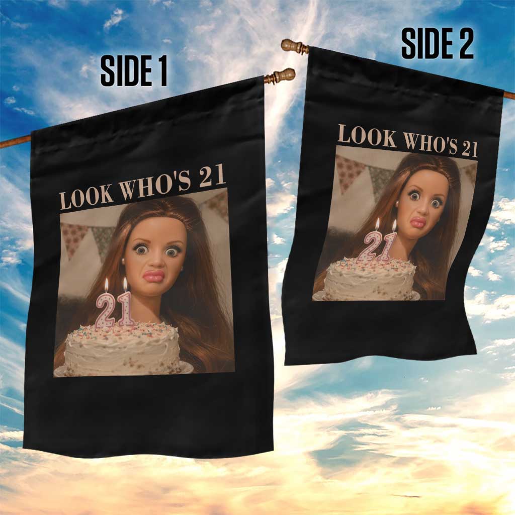 Look Who's 21 Garden Flag Funny Birthday Doll Face Meme TS12 Print Your Wear