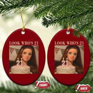 Look Who's 21 Ceramic Ornament Funny Birthday Doll Face Meme TS12 Print Your Wear