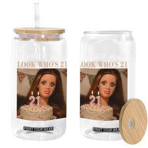 Look Who's 21 Glass Can Funny Birthday Doll Face Meme TS12 Print Your Wear