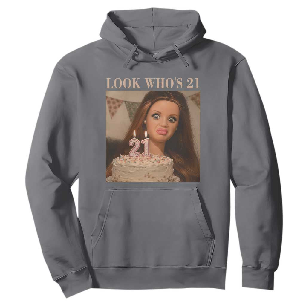Look Who's 21 Hoodie Funny Birthday Doll Face Meme TS12 Charcoal Print Your Wear