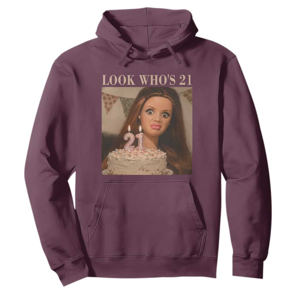 Look Who's 21 Hoodie Funny Birthday Doll Face Meme TS12 Maroon Print Your Wear