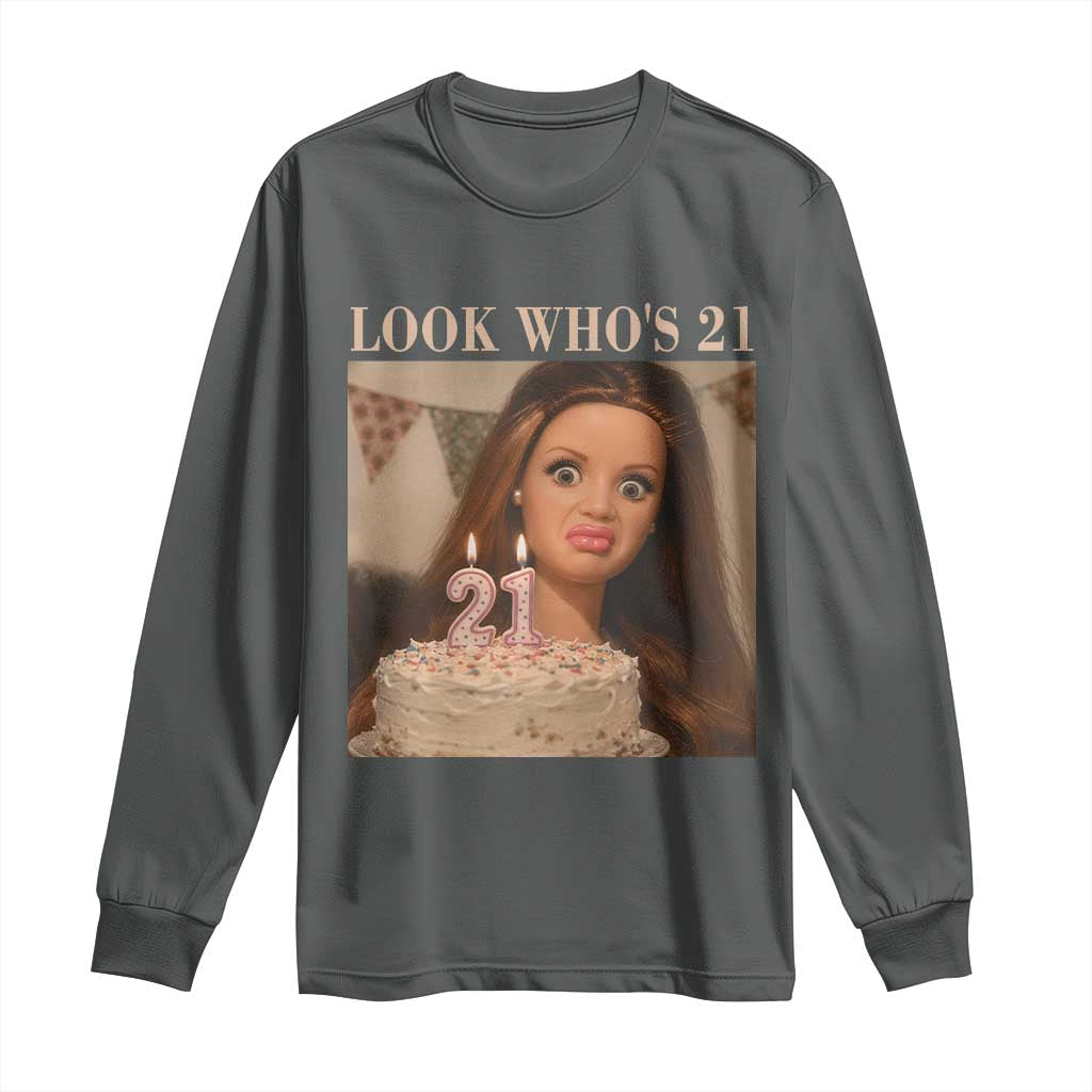 Look Who's 21 Long Sleeve Shirt Funny Birthday Doll Face Meme TS12 Dark Heather Print Your Wear