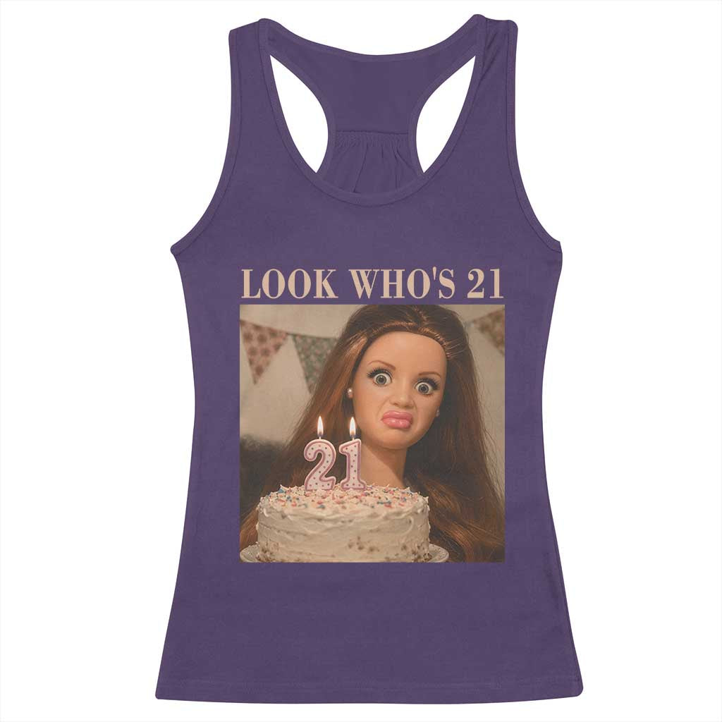 Look Who's 21 Racerback Tank Top Funny Birthday Doll Face Meme TS12 Purple Print Your Wear