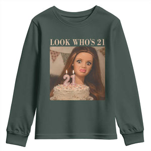 Look Who's 21 Youth Sweatshirt Funny Birthday Doll Face Meme TS12 Dark Forest Green Print Your Wear