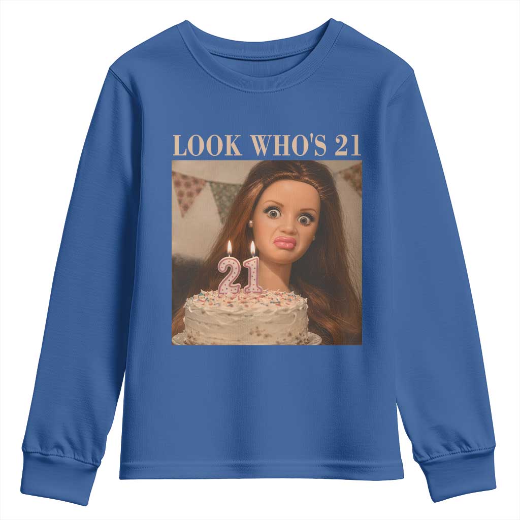 Look Who's 21 Youth Sweatshirt Funny Birthday Doll Face Meme TS12 Royal Blue Print Your Wear
