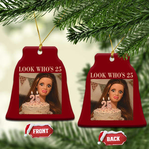 Look Who's 25 Ceramic Ornament Funny Birthday Doll Face Meme TS12 Print Your Wear
