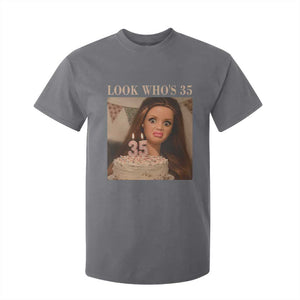 Look Who's 35 T Shirt For Kid Funny Birthday Doll Face Meme TS12 Charcoal Print Your Wear