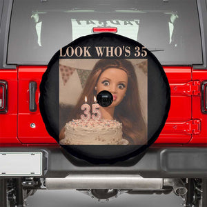 Look Who's 35 Spare Tire Cover Funny Birthday Doll Face Meme TS12 Black Print Your Wear