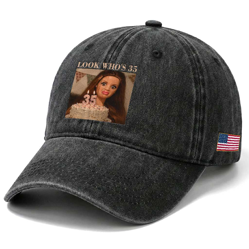Look Who's 35 Washed Cotton Baseball Cap Funny Birthday Doll Face Meme TS12 Print Your Wear