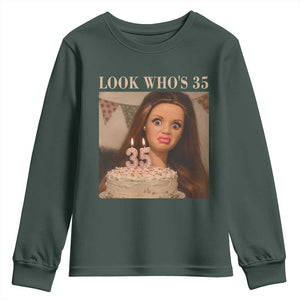 Look Who's 35 Youth Sweatshirt Funny Birthday Doll Face Meme TS12 Dark Forest Green Print Your Wear