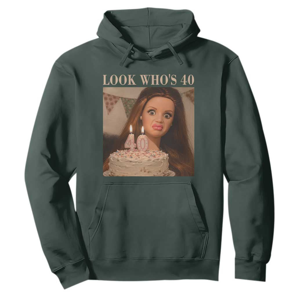 Look Who's 40 Hoodie Funny Birthday Doll Face Meme TS12 Dark Forest Green Print Your Wear