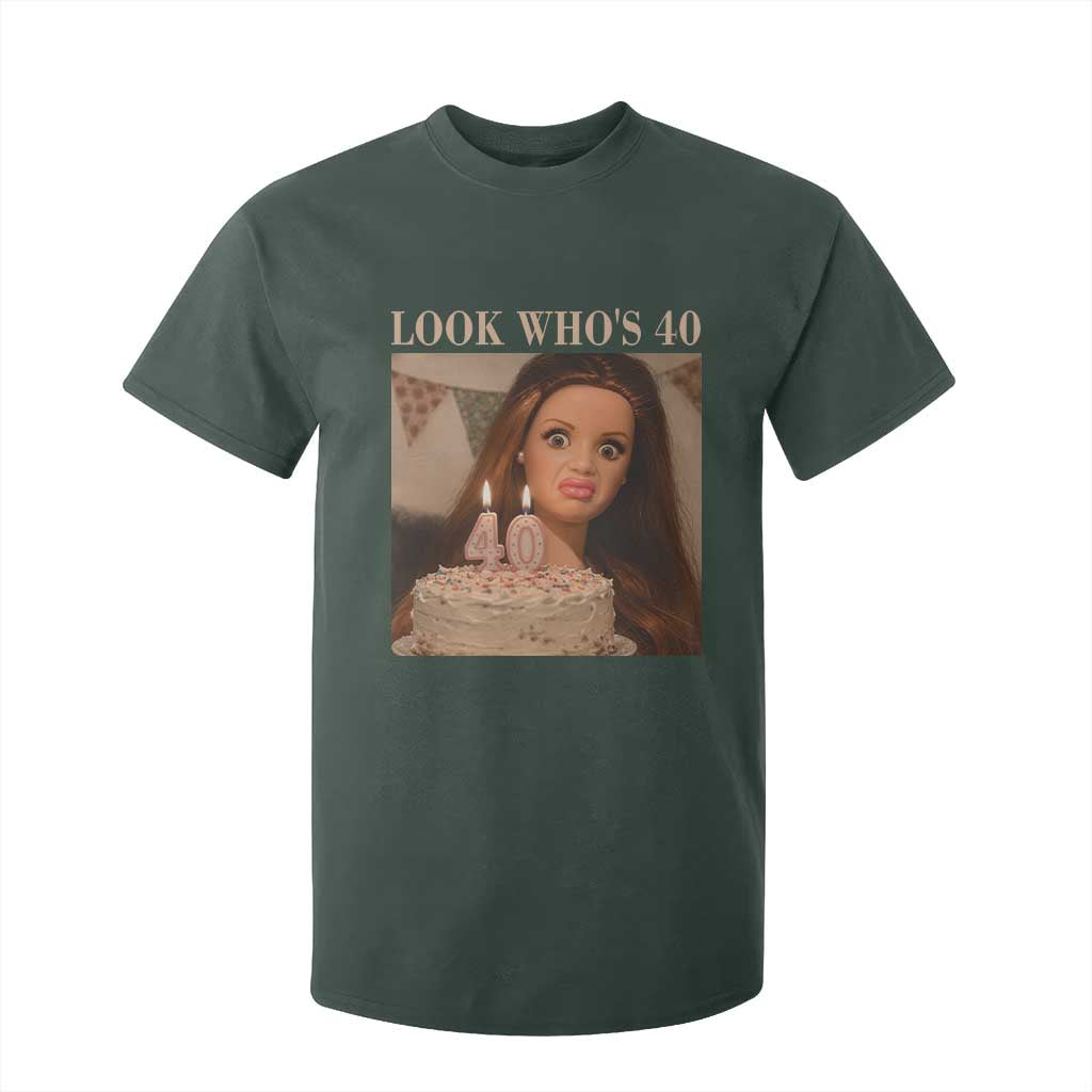 Look Who's 40 T Shirt For Kid Funny Birthday Doll Face Meme TS12 Dark Forest Green Print Your Wear