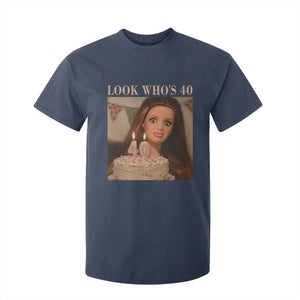 Look Who's 40 T Shirt For Kid Funny Birthday Doll Face Meme TS12 Navy Print Your Wear