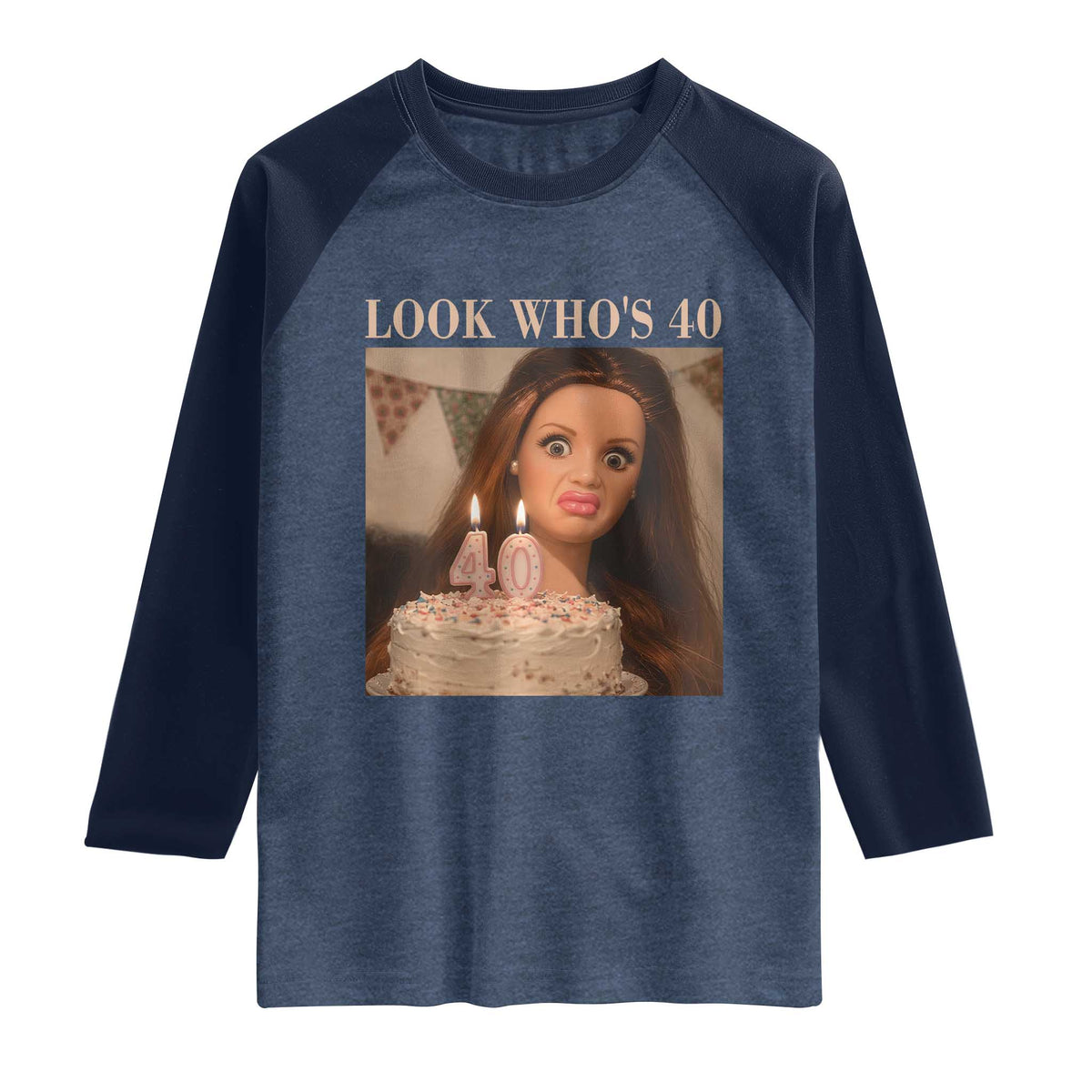 Look Who's 40 Raglan Shirt Funny Birthday Doll Face Meme TS12 Heather Denim Navy Print Your Wear