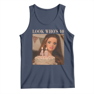 Look Who's 40 Tank Top Funny Birthday Doll Face Meme TS12 Navy Print Your Wear