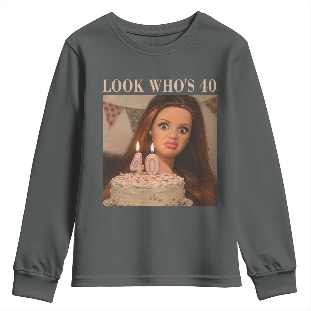 Look Who's 40 Youth Sweatshirt Funny Birthday Doll Face Meme TS12 Dark Heather Print Your Wear