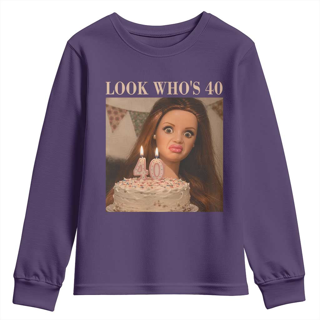 Look Who's 40 Youth Sweatshirt Funny Birthday Doll Face Meme TS12 Purple Print Your Wear